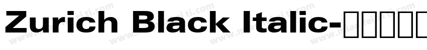 Zurich Black Italic字体转换